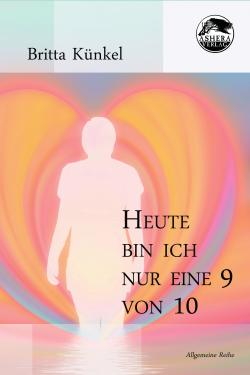 Heute bin ich nur eine 9 von 10