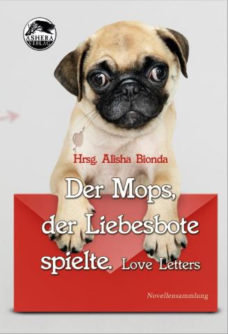 Ashera Verlag - Cover von Der Mops, der Liebesbote spielte